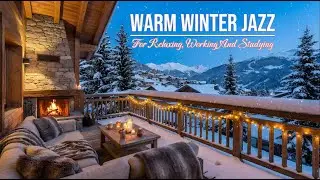 Winter Coffee Shop Harmony ☕ Warm Smooth Jazz Instrumental Music for Relax, Work & Study
