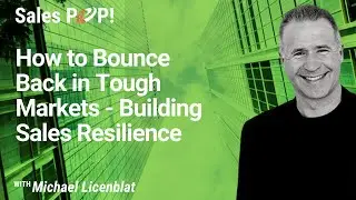 How to Building Sales Resilience with Michael Licenblat