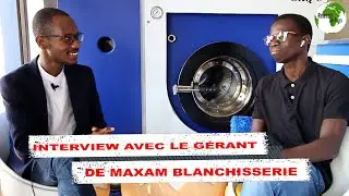 Interview avec le gérant de MAXAM BLANCHISSERIE