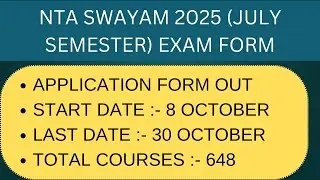 NTA SWAYAM 2025 JULY SEMESTER EXAM FORM OUT COMPLETE DETAILS﻿ 💯✅ #NTASWAYAM #ntaswayamcertificate 