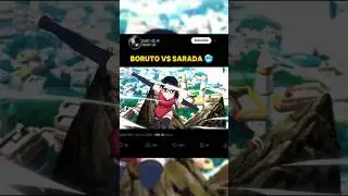 Sarada Vs Boruto 🔥🥶.                                         #anime #naruto #boruto #sarada #uchiha