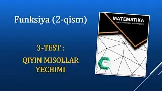 Funksiya (2-qism ) . IDC mavzulashtirilgan testlar 