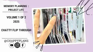 PROJECT LIFE | CHATTY FLIP THROUGH, VOL. 1 of 2 | JAN - JUNE 2025