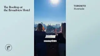 The Rooftop at the Broadview Hotel in Toronto - Review