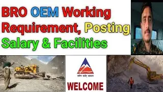 BRO OEM Operator Job Profile || BRO OEM Operator Lifestyle, Working & Facilities || BRO GREF OEM JOB