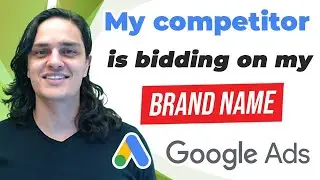 Help! My Competitor Is Bidding on My Brand Name in Google Ads