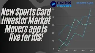 New Sports Card Investor Market Movers app is live for iOS!