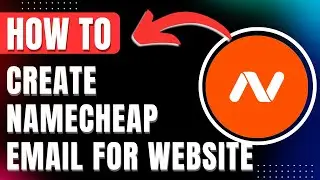 How To Create Namecheap Email For Your Website Easily 2026