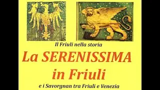 La Serenissima-Narrazione storica di come Venezia ha dominato il Friuli per quasi 400 anni.