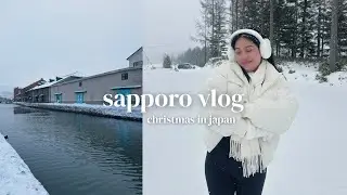SAPPORO VLOG | christmas in japan & first time experiencing winter 