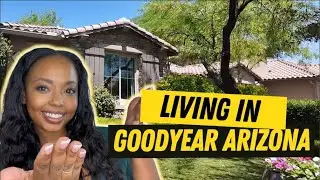 Where to live in Goodyear AZ 2024