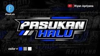 CARA MEMBUAT LOGO RACING DI PIXELLAB TERBARU | PASUKAN HALU