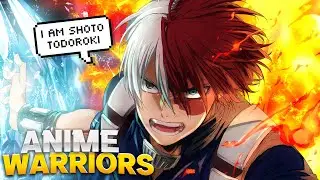 Todoroki Is The Best Ranged Character In Anime Warriors