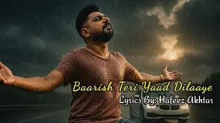 Barish Teri Yaad Dilaye | New Romantic Song | Hafeez Akhtar Vibes | #viral #music #song #songs #2025