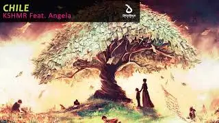 KSHMR Feat. Angela - Chile (Best Quality)