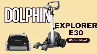 Dolphin (2025 Model) Explorer E30 Wi-Fi Automatic Robotic Pool Vacuum Cleaner
