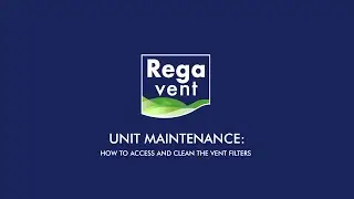 Rega Vent Unit Maintenance - How To Access And Clean The Vent Filters