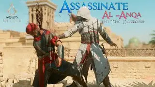 Assassinate AL- Anqa the Tax collector | Coin, Corruption, and Tea Speak to an old friend