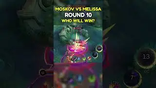 MLBB - MOSKOV VS MELISSA - ROUND 10 - WHO WILL WIN?