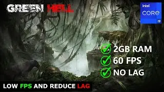 HOW TO FIX GREEN HELL LAG IN LOW END PC | 4GB RAM WITHOUT GRAPHIC CARD