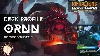 ORNN FIRE BELOW THE MOUNTAIN *DECK PROFILE* - RIFTBOUND