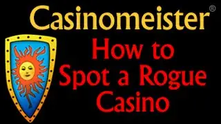 How to Spot a Rogue Online Casino