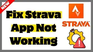 How to Fix Strava App Not Working &ndash; Crashes, Errors & Loading Issues (2026)