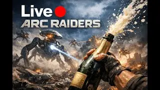 LIVE 🔴│ARC RAIDERS W/ IPPO │PC CRASH SATURDAY│DRINKS