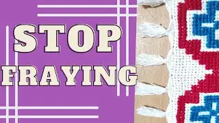 Simple Way to Stop FRAYING|Cross Stitch |for Beginners|