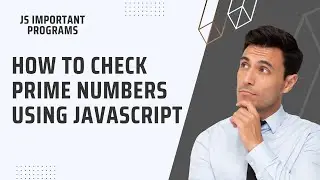 JavaScript Program to Check Prime Number | Easy Logic Explained