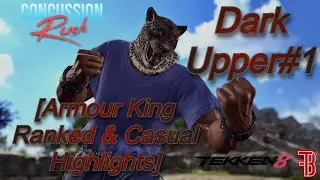 Tekken 8 | Dark Upper#1 (Armour King Ranked & Player Match highlights) 🐯
