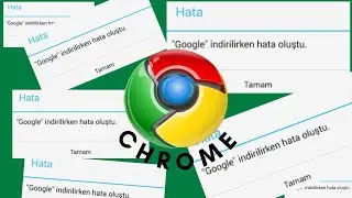Google Chrome Dosya İndirme Hatası &Ccedil;&ouml;z&uuml;m&uuml; [5 Y&ouml;ntem]