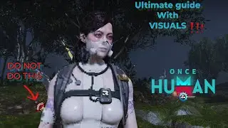 Once Human Ultimate Visual FPS guide And do NOT do those things!