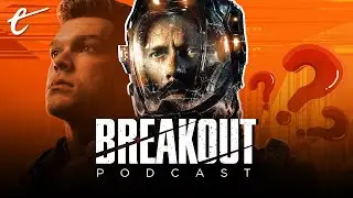 The Summer Game Fest Prediction Episode | Breakout