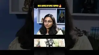 BEST ADVICE BY UPSC TOPPER 💀🔥 || #upscmotivation #upsc #viral #shorts