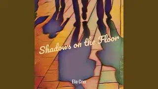 Shadows on the Floor
