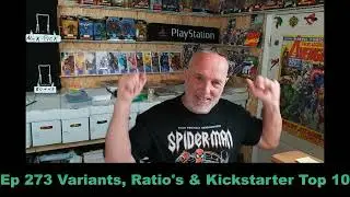 Ep 273 Variants, Ratio's & Kickstarter Top 10 Hot Comics from Emerald City Comics