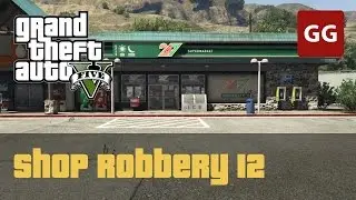 Shop Robbery 12 &mdash; GTA 5