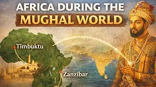 Africa During the Mughal World: The Global Story History Forgot.