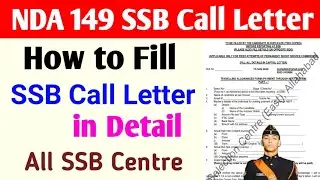 NDA 1 2022 SSB Call Letter Filling | How to Fill SSB Call Letter in Detail | SSB Call Letter Filling