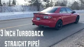 Mazdaspeed 6 3in Straight Pipe!