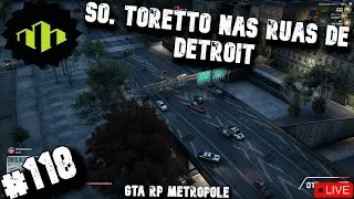 🔴 LIVE 🔴 GTA RP - METR&Oacute;POLE - SO.OFFICER. EMMA TORETTO EM DETROIT #118🔴+18 #metropolerp #gtarp #loud