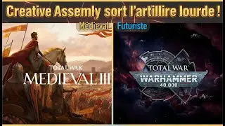 Total War : WARHAMMER 40,000 & M&eacute;di&eacute;val III : Creative Assembly sort l&rsquo;artillerie lourde !
