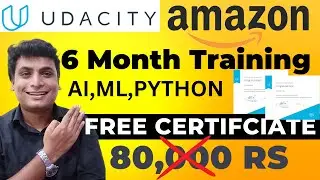 Amazon Udacity Launched 6 Month Free Certification Degree Program | AI ML Python Nanodegree Program