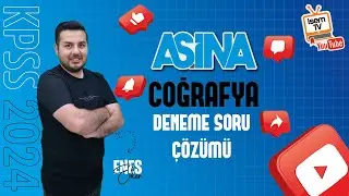 2) Kpss Coğrafya Deneme Sınavı - 2 - Enes EKER / İsemTV 2024