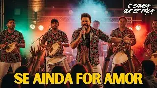 Se Ainda For Amor