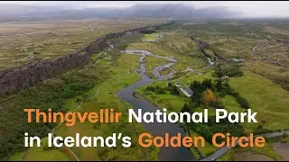 Thingvellir National Park, in Iceland's Golden Circle