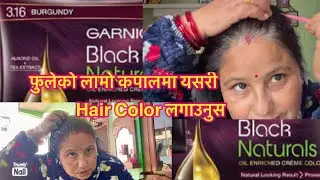 Garnier Black Natural 3.16 Burgundy Hair Color | My Long Hair Dye|Nepali Vlog 