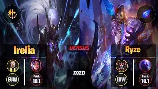 Bolulu [Conqueror] IRELIA (Mid) VS [Phase Rush] RYZE - Grandmaster EUW Patch 10.1