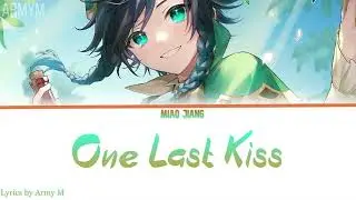 Venti CN VA sings - One Last Kiss |(Kan/Rom/Eng Lyrics)